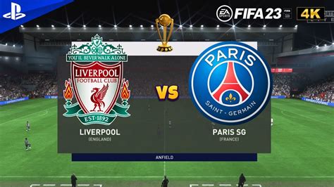 Fifa 23 Liverpool Vs Psg Season Match Online Friendly Match Ps5 Gameplay 4k 60fps Hdr