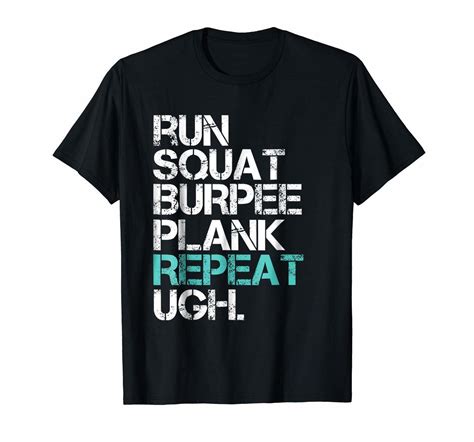 Funny Workout Tshirt Run Squat Burpee Plank Repeat Shirt