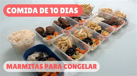 10 DIAS DE ALMOÇO EM 3 HORAS MARMITAS PARA CONGELAR YouTube