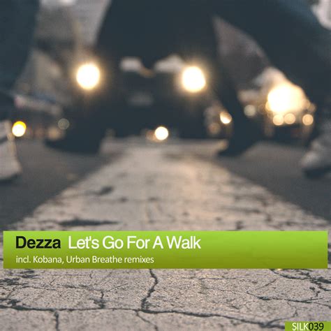 Dezza Lets Go For A Walk Exclusive Music by Loicb54 nouveauté musique