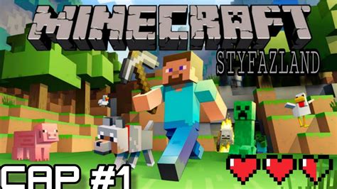 Styfazland Comienza Una Nueva Aventura Youtube