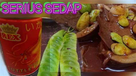 RESEPI SAMBAL PETAI SOTONG DALAM TIN REX YouTube