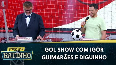 Gol Show Igor Guimarães e Diguinho Coruja Programa do Ratinho 19