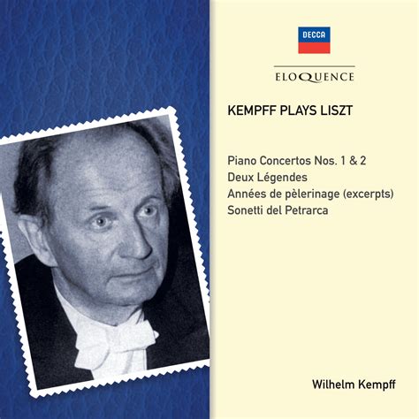 Wilhelm Kempff plays Liszt - Eloquence Classics