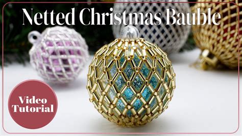 Netted Christmas Baubles YouTube