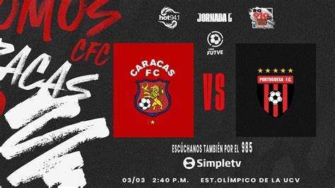 En Vivo Caracas Fc Vs Portuguesa Fc Juego Liga Futve