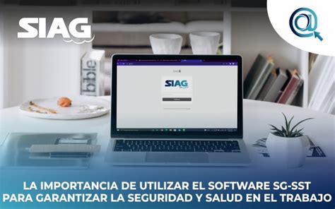 La Importancia De Utilizar El Software Sg Sst Para Garantizar La