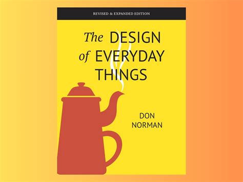 The Design Of Everyday Things - Summary | Ricardo Rosero