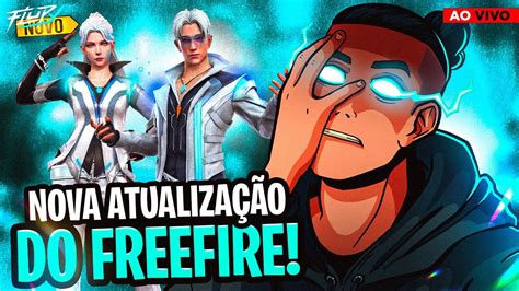 Free Fire Ao Vivo Testando A Nova Atualiza O Flupy Free Fire