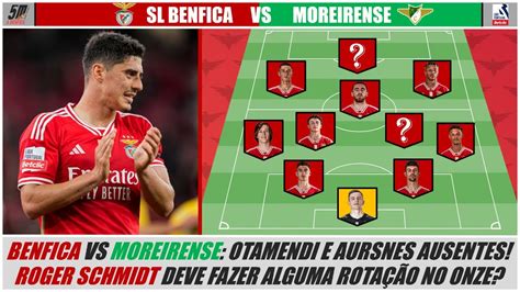 Liga Jornada Benfica Vs Moreirense Antevis O Roger