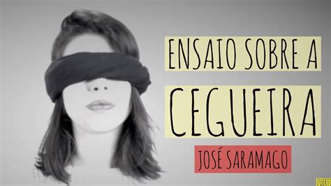 Ensaio sobre a cegueira José Saramago YouTube