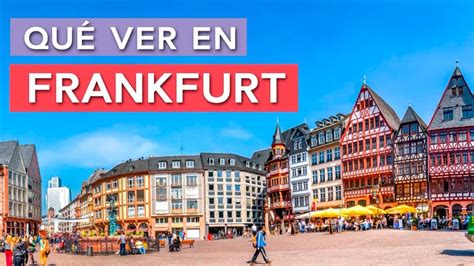 Qu Ver En Frankfurt Lugares Imprescindibles Youtube