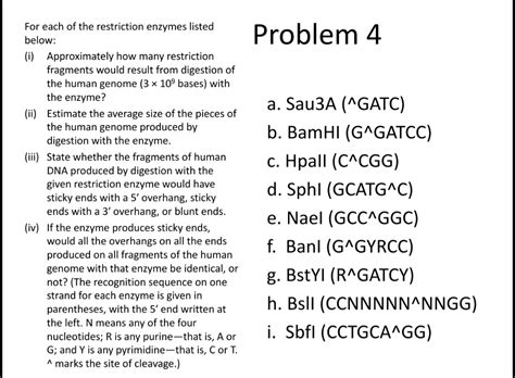 Solved For each of the restriction enzymes listedbelow:(i) | Chegg.com