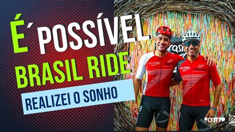 Brasil Ride Bahia Dias Sonho Realizado Youtube