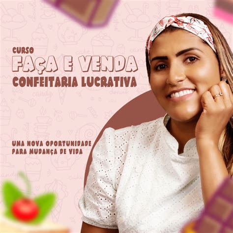 FAÇA E VENDA Confeitaria Lucrativa Bruna Aparecida felipe Hotmart