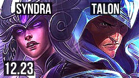 SYNDRA Vs TALON MID 72 Winrate 9 1 4 Godlike KR Master 12 23