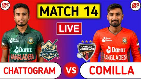 Chattogram Challengers Vs Comilla Victorians Live Cch Vs Cov