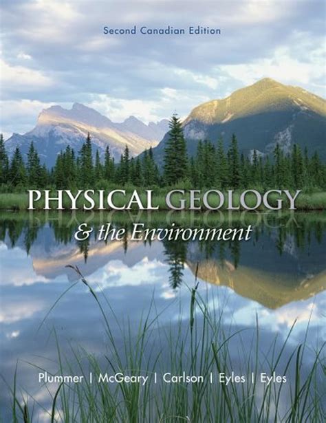 Physical Geology The Environment By Charles C Plummer