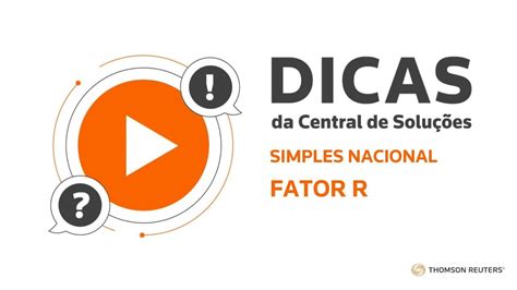 Como Configurar Uma Empresa Do Simples Nacional Fator R Dicas Da