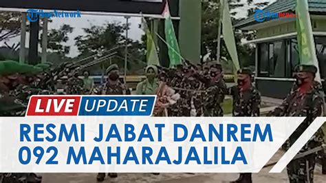 Gantikan Brigjen Tni Suratno Brigjen Tni Rifki Resmi Jabat Danrem