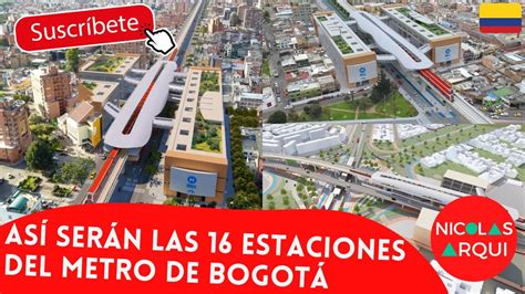 Así serán las 16 Estaciones del Metro de Bogotá Proyecto Primera