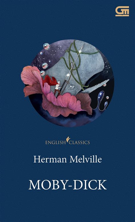 Review Novel Moby Dick Karya Herman Melville Best Seller Gramedia