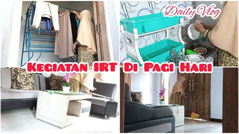 Daily Vlog IRT Desa Di Rumah Sederhana Kegiatan Rutin IRT Di Pagi Hari