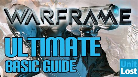 Warframe Ultimate Beginners Guide Youtube