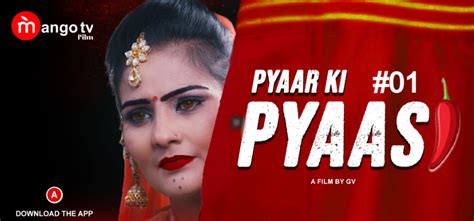 Pyaasi S01E01 2022 Hindi Hot Web Series MangoTV