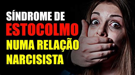 SÍndrome De Estocolmo No Abuso Narcisista Youtube