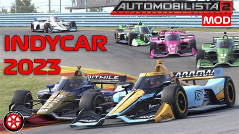 INDYCAR 2023 MOD AUTOMOBILISTA 2 YouTube