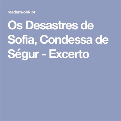 Os Desastres De Sofia Condessa De S Gur Excerto Livros De