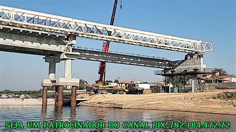 30 08 2022 AVANÇOS DA CONSTRUÇÃO DA PONTE SOBRE O RIO ARAGUAIA BR 153