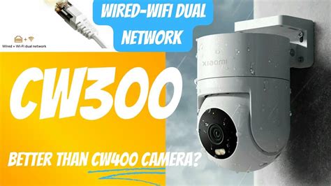 Xiaomi Adds FIRST Wired WiFi Dual Network Outdoor Camera CW300 Worth