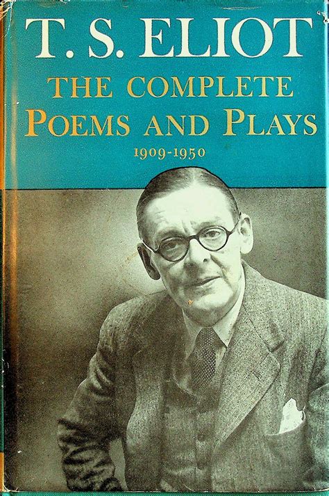 T S Eliot The Complete Poems And Plays 1909 1950 By Ts Eliot