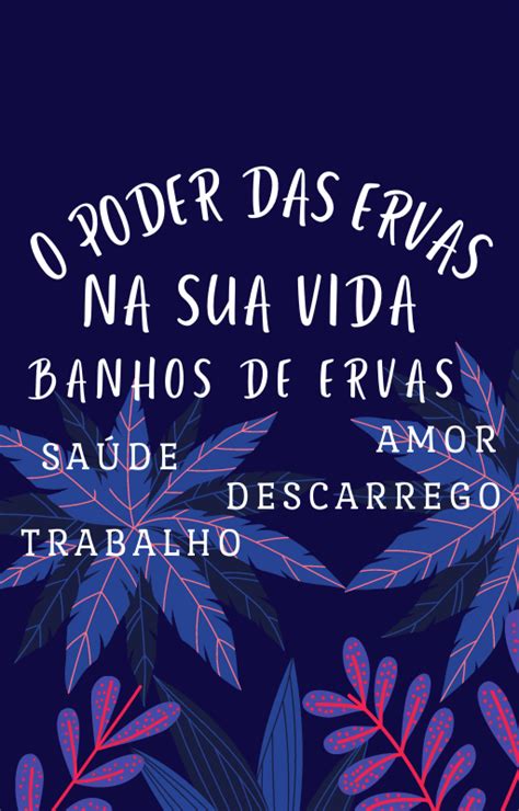 Banhos De Ervas O Poder Das Ervas Na Sua Vida Cigana Esmeralda