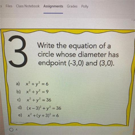 Write The Equation Of A Circle Whose Diameter Has Endpoint And