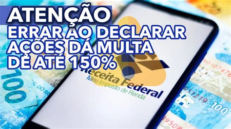 Atenção Cometer este erro na declaração do imposto de renda gera multa