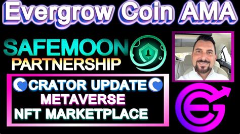 Evergrow Coin Ama Live Safemoon Partnership Youtube