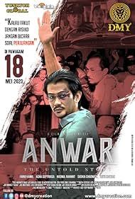 Anwar The Untold Story 2023 IMDb