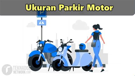 Ukuran Parkir Motor Yang Tepat Untuk Melindungi Kendaraan Anda