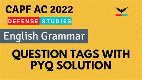 English Grammar Question Tags With PYQ Solution CAPF AC 2022