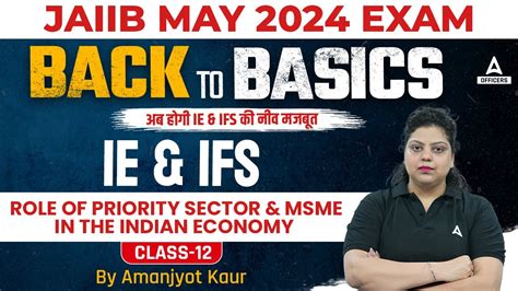 JAIIB May 2024 JAIIB IE And IFS Role Of Priority Sector MSME In