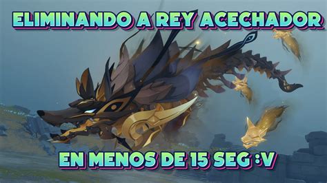 Genshin Impact Rey Acechador Dorado En Menos De Seg Xd Youtube