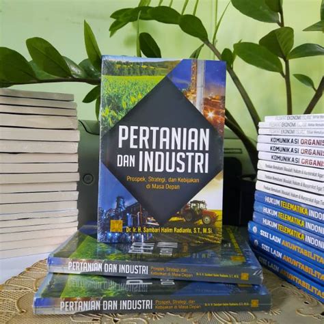 Jual PERTANIAN DAN INDUSTRI PROSPEK STRATEGI DAN KEBIJAKAN DI MASA