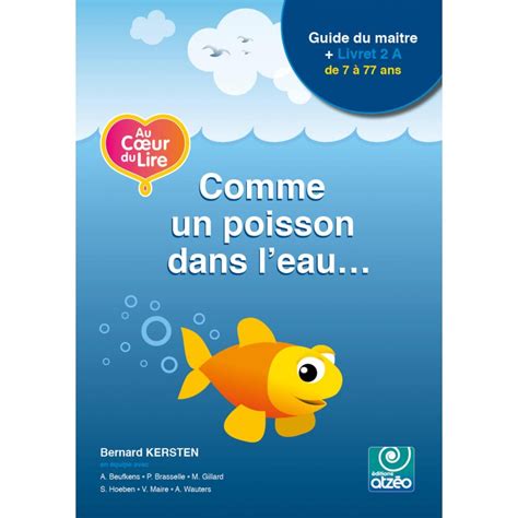 Comme Un Poisson Dans L Eau Guide Livret A