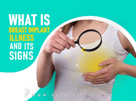 What Is Breast Implant Illness And Its Signs Carefultrip