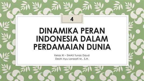 Solution Dinamika Peran Indonesia Dalam Perdamaian Dunia Studypool