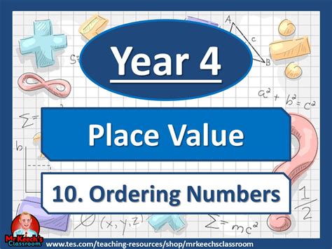 Year 4 Place Value Ordering Numbers White Rose Maths Teaching Resources