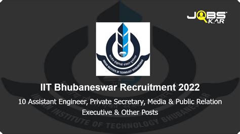 IIT Bhubaneswar Recruitment 2022 Apply Online For 10 Assistant